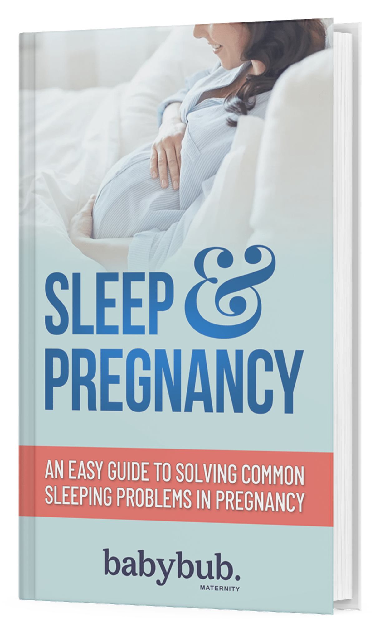 BONUS Enjoy Even Better Sleep With Our Sleep & Pregnancy Guide!